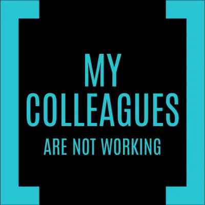 My Colleagues