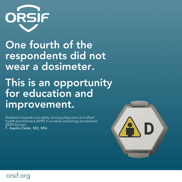 Statistic: one fourth of surveyed invasive cardiology staff did not wear a dosimeter, an opportunity for education and improvement.